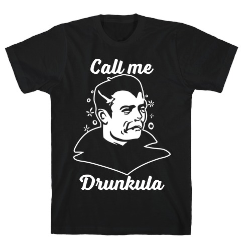 Drunkula T-Shirt