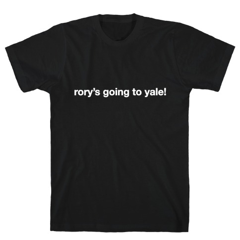 Rory's Going To Yale! T-Shirt