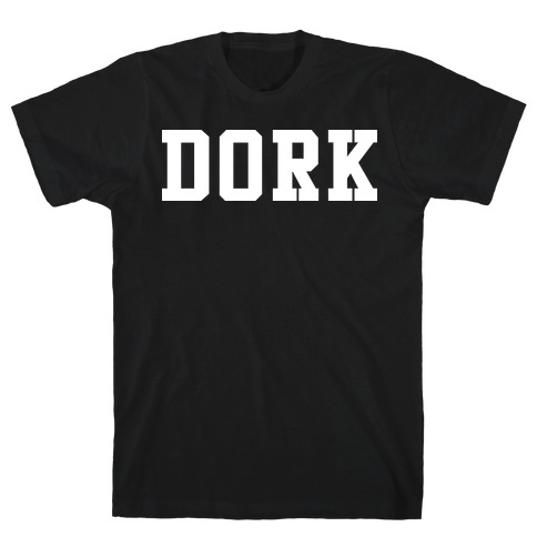 Dork (Athletic) T-Shirt