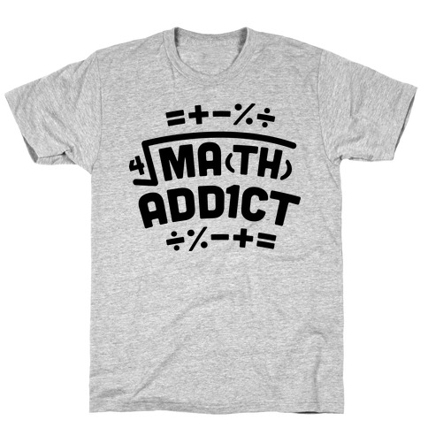 Math Addict T-Shirt