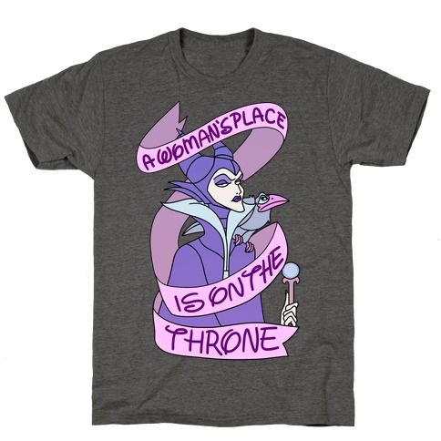 A Woman's Place Is On The Throne T-Shirt