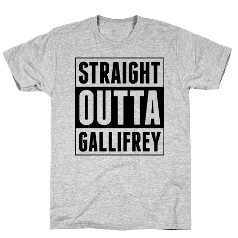 Straight Outta Gallifrey T-Shirt