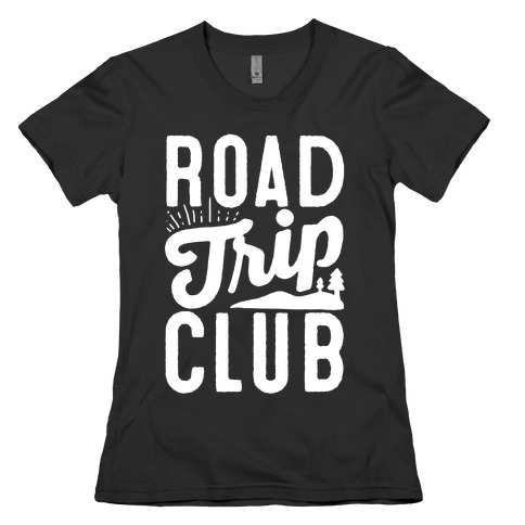 Road Trip Club Womens T-Shirt