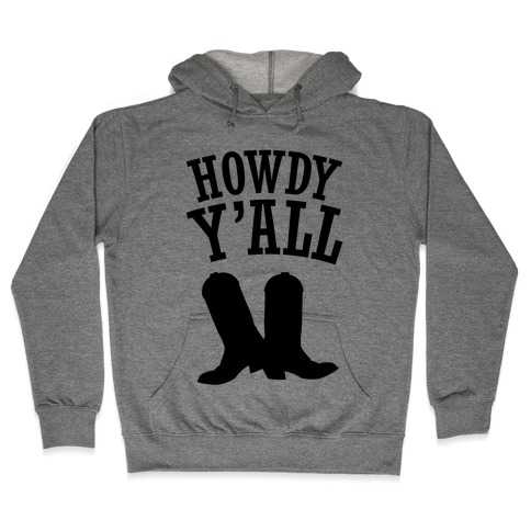 Howdy Y'all Hooded Sweatshirt