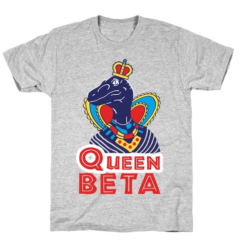 Queen Beta T-Shirt