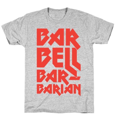 Barbell Barbarian T-Shirt