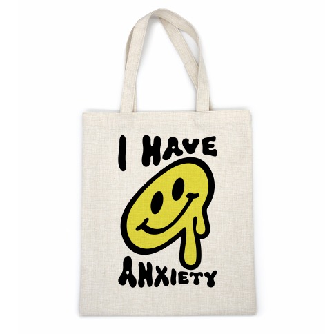 I Have Anxiety Smiley Face Casual Tote
