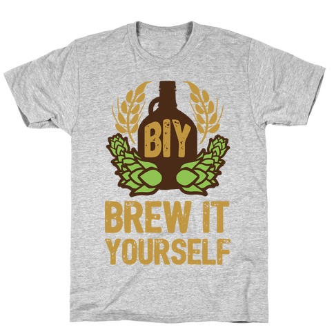 Brew It Yourself T-Shirt