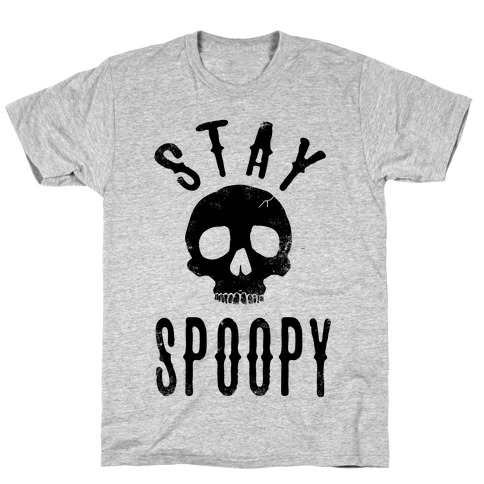 Stay Spoopy T-Shirt