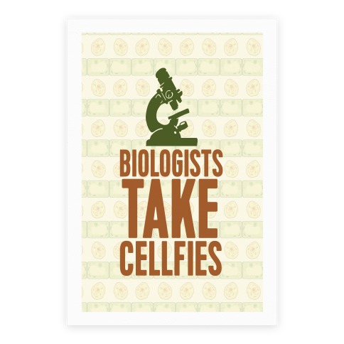 Biologists Take Cellfies Poster