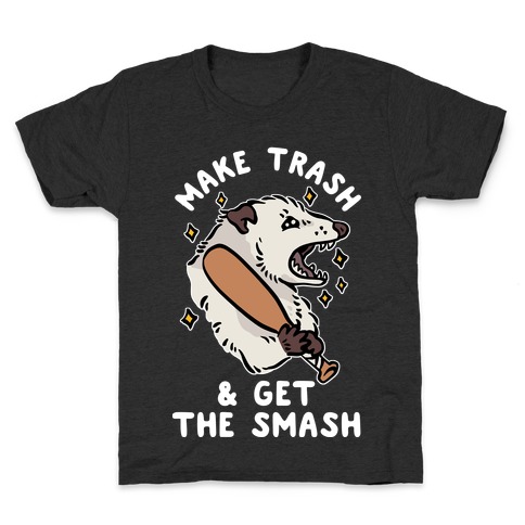 Make Trash & Get the Smash Eco Opossum Kids T-Shirt