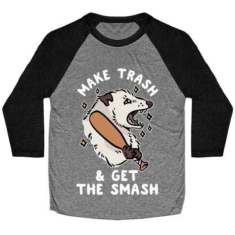 Make Trash & Get the Smash Eco Opossum Baseball Tee