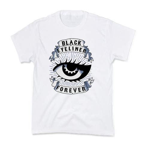 Black Eyeliner Forever Kids T-Shirt