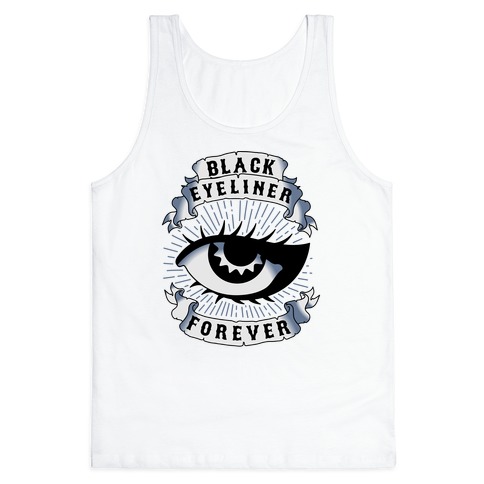 Black Eyeliner Forever Tank Top