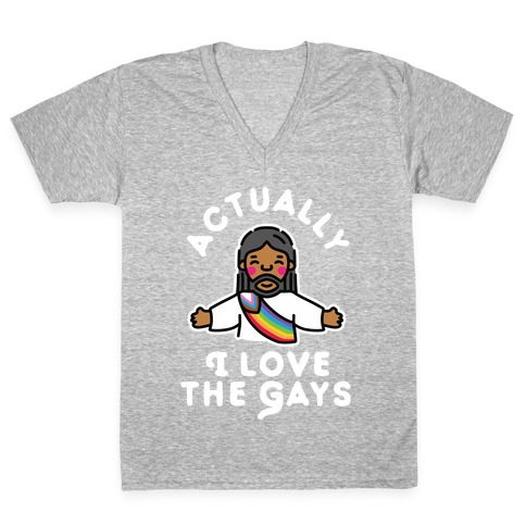Actually, I Love The Gays (Brown Jesus) V-Neck Tee Shirt