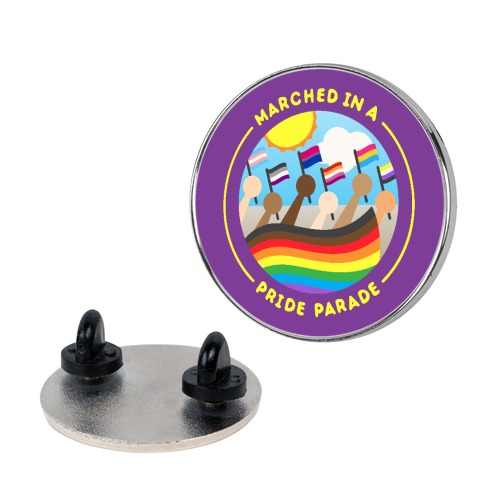 Marched In A Pride Parade Patch Pin