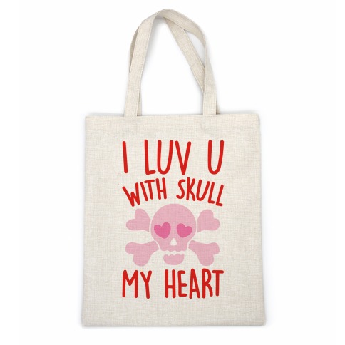 I Luv U With Skull My Heart Casual Tote
