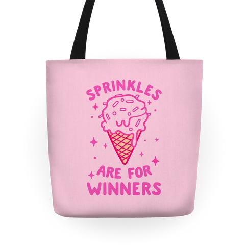 Sprinkles Are For Winners Tote