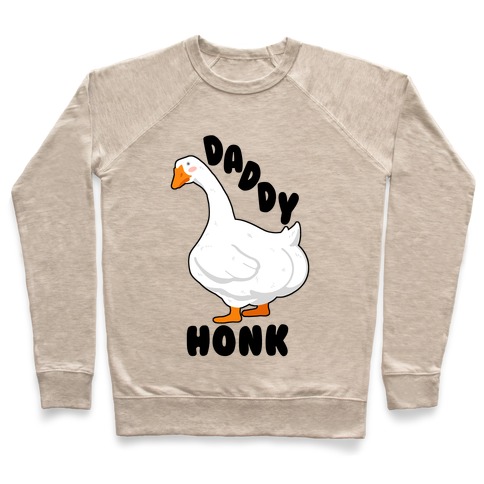 Daddy Honk Goose Pullover