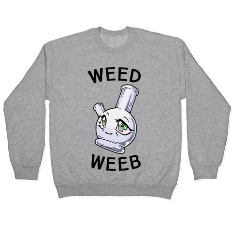 Weed Weeb Pullover