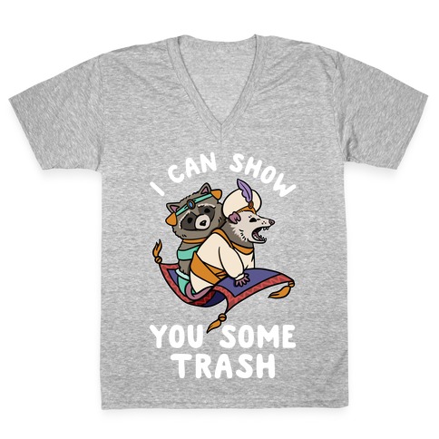 I Can Show You Some Trash Racoon Possum V-Neck Tee Shirt