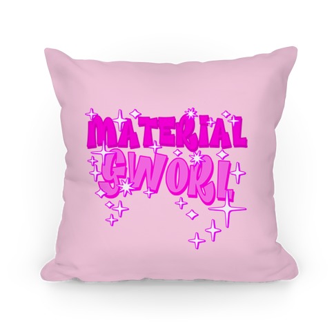 MATERIAL GWORL Pillow