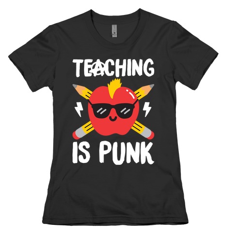 Teaching Is Punk Womens T-Shirt