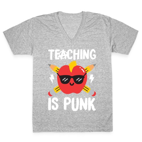 Teaching Is Punk V-Neck Tee Shirt