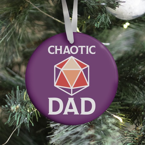 Chaotic Dad Ornament