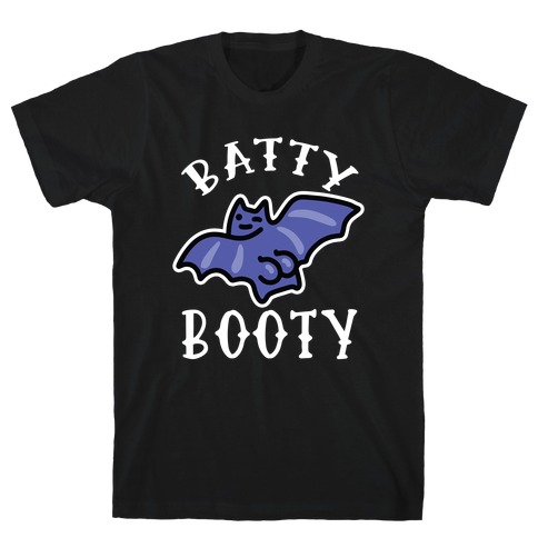 Batty Booty T-Shirt