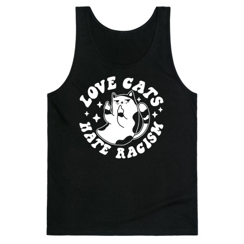 Love Cats Hate Racism Tank Top