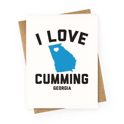 I Love Cumming Georgia Greeting Card