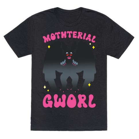 Mothterial Gworl Mothman Parody T-Shirt