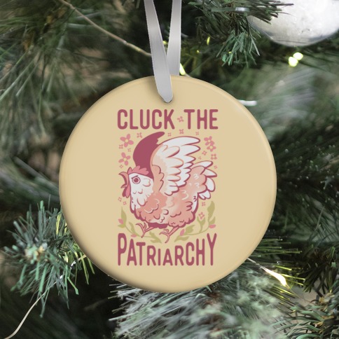 Cluck The Patriarchy Ornament