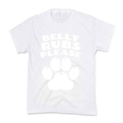 Belly Rubs Please Kids T-Shirt