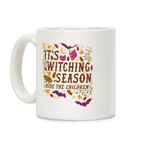 It's Witching Season Hide The Children Coffee Mug