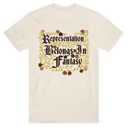 Representation Belongs In Fantasy T-Shirt
