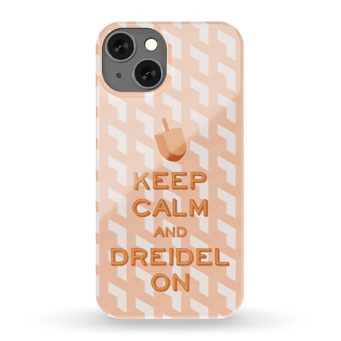 Keep Calm and Dreidel On Phone Case