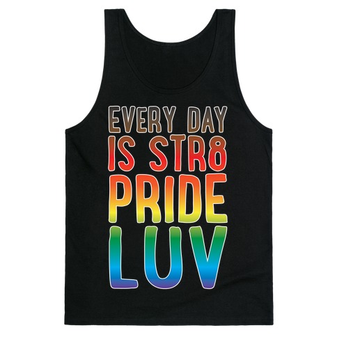 Every Day Is Str8 Pride Luv White Print Tank Top