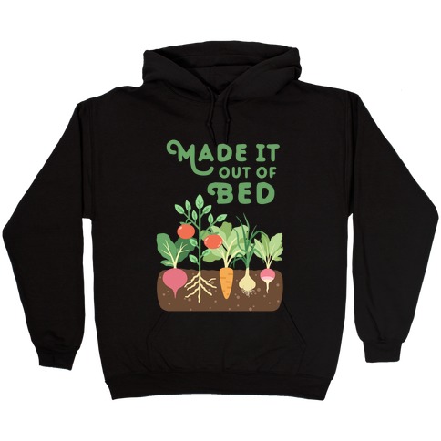 Made It Out Of Bed (vegetables) Hooded Sweatshirt