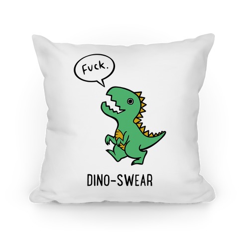Dino-swear Pillow
