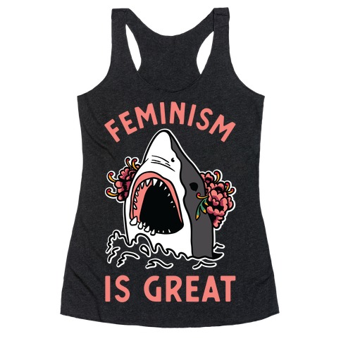 Feminism is Great Shark Racerback Tank Top