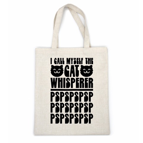 I Call Myself The Cat Whisperer Casual Tote