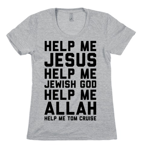 Help Me Jesus Womens T-Shirt