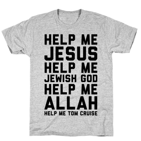 Help Me Jesus T-Shirt