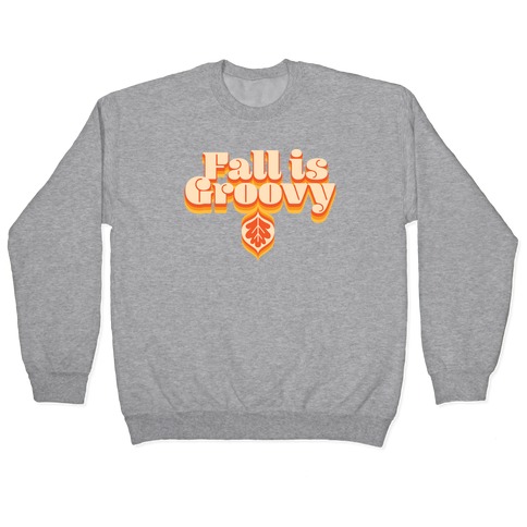Fall Is Groovy Pullover