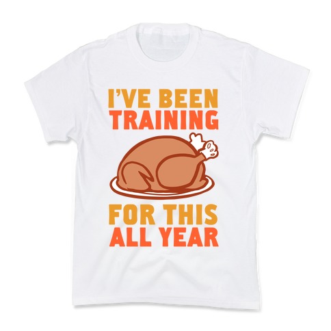 I've Been Training For This All Year Kids T-Shirt