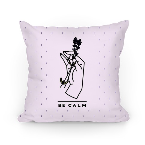 Be Calm Pillow