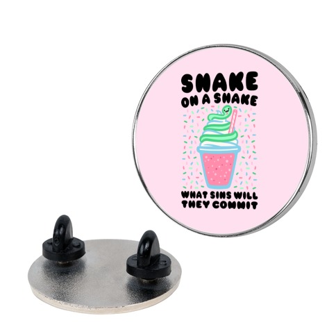 Snake On A Shake What Sins Will They Commit Pin