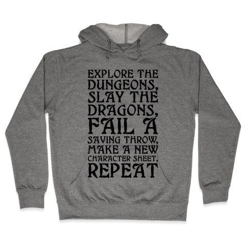 Explore The Dungeons, Slay The Dragons Hooded Sweatshirt